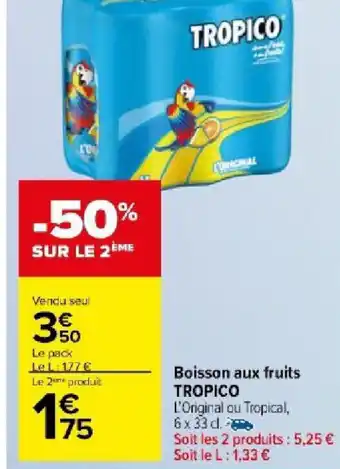 Carrefour Boisson aux fruits TROPICO offre