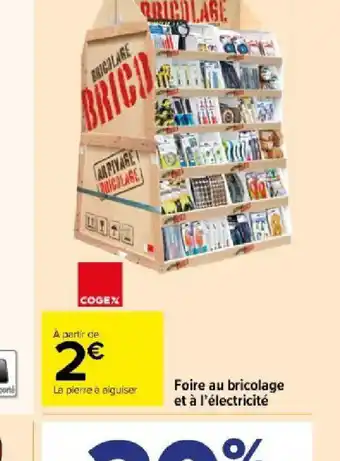 Carrefour Foire au bricolage et à l'électricité offre