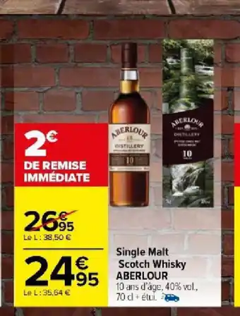 Carrefour Single Malt Scotch Whisky ABERLOUR offre