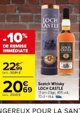Carrefour Scotch Whisky LOCH CASTLE offre