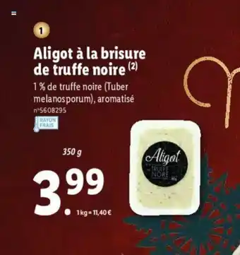 Lidl Aligot à la brisure de truffe noire offre