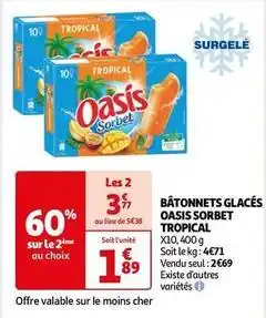 Auchan Supermarché Oasis - bâtonnets glacés sorbet tropical offre