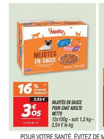Netto MIJOTÉS EN SAUCE POUR CHAT ADULTE offre