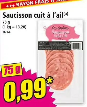 Norma Les écofines Saucisson cuit à l'ail offre