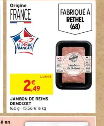 Intermarché JAMBON DE REIMS DEMOIZET offre
