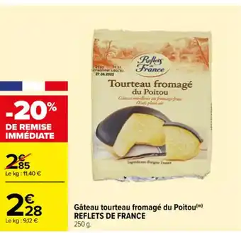 Carrefour Gâteau tourteau fromagé du Poitou(m) REFLETS DE FRANCE offre
