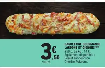 E.Leclerc Express BAGUETTINE GOURMANDE LARDONS ET OIGNONS offre