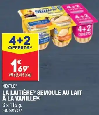 ALDI LA LAITIÈRE® SEMOULE AU LAIT À LA VANILLE(A) offre