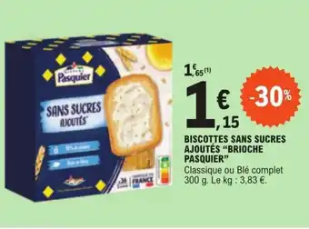 E.Leclerc BISCOTTES SANS SUCRES AJOUTÉS "BRIOCHE PASQUIER" offre