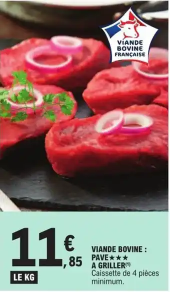 E.Leclerc VIANDE BOVINE : PAVE✰✰✰ A GRILLER (1) offre