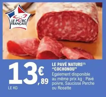 E.Leclerc LE PAVÉ NATURE (1) "COCHONOU" offre