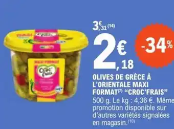 E.Leclerc OLIVES DE GRÈCE À L'ORIENTALE MAXI FORMAT "CROC'FRAIS” offre