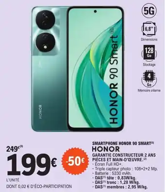 E.Leclerc SMARTPHONE HONOR 90 SMART(5) HONOR GARANTIE CONSTRUCTEUR 2 ANS PIÈCES ET MAIN-D'ŒUVRE. (2) offre