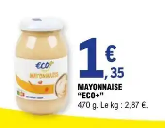 E.Leclerc MAYONNAISE "ECO+" offre