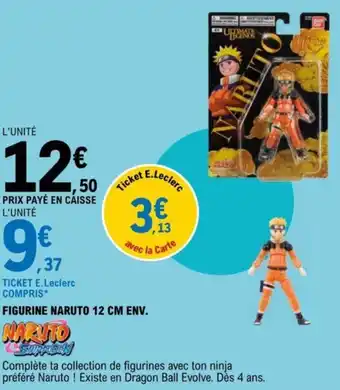 E.Leclerc FIGURINE NARUTO 12 CM ENV. offre