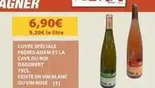 Cora x Carrefour Cave du roi dagobert - cuvee speciale freres adam existe en vin blanc ou vin rose offre