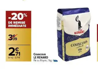 Carrefour Couscous LE RENARD offre