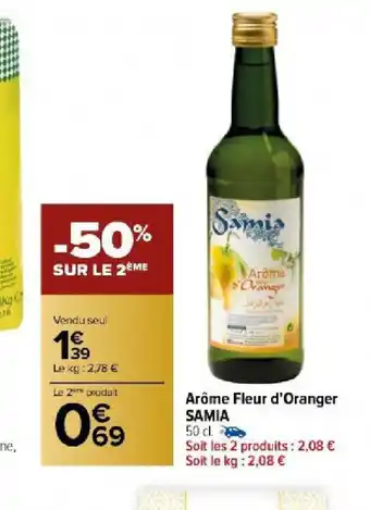 Carrefour Arôme Fleur d'Oranger SAMIA offre
