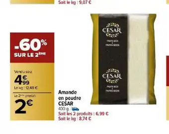 Carrefour Amande en poudre CESAR offre