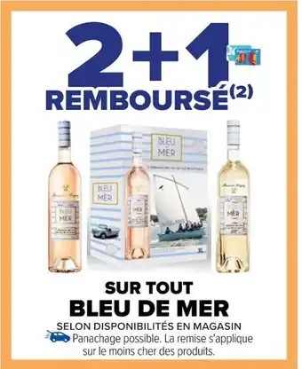 Carrefour SUR TOUT BLEU DE MER offre