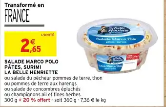 Intermarché Hyper SALADE MARCO POLO PÂTES, SURIMI LA BELLE HENRIETTE offre