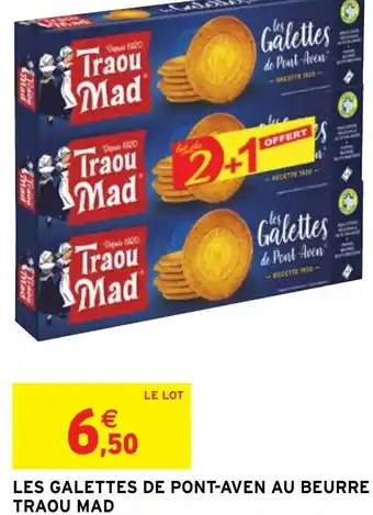 Intermarché Hyper LES GALETTES DE PONT-AVEN AU BEURRE TRAOU MAD offre