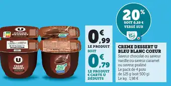 Super U CREME DESSERT U BLEU BLANC COEUR offre
