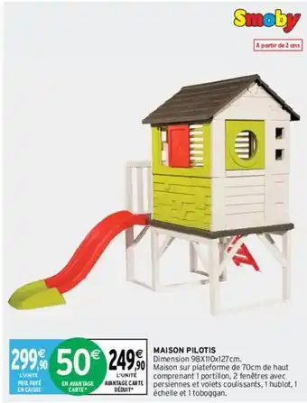 Intermarché Express Smoby - maison pilotis offre
