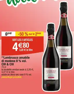 Cora x Carrefour CIV & CIV Lambrusco amabile di modena 8 % vol offre