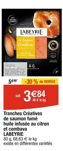 Cora x Carrefour LABEYRIE Tranches Créatives de saumon fumé huile infusée au citron et combava offre