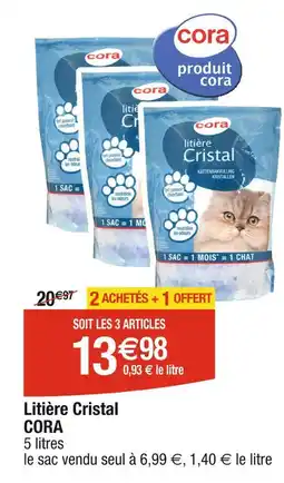 Cora x Carrefour CORA Litière Cristal offre