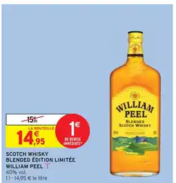 Intermarché WILLIAM PEEL SCOTCH WHISKY BLENDED ÉDITION LIMITÉE offre