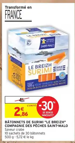 Intermarché COMPAGNIE DES PÊCHES SAINT-MALO BÂTONNETS DE SURIMI LE BREIZH offre