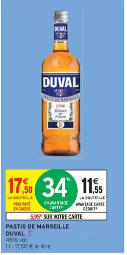 Intermarché DUVAL PASTIS DE MARSEILLE offre