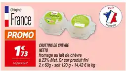 Netto NETTO CROTTINS DE CHÈVRE offre