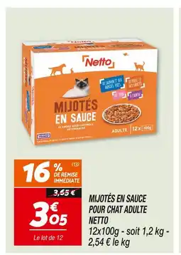 Netto NETTO MIJOTÉS EN SAUCE POUR CHAT ADULTE offre