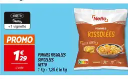 Netto NETTO POMMES RISSOLÉES SURGELÉES offre