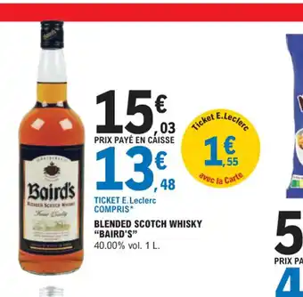 E.Leclerc BLENDED SCOTCH WHISKY "BAIRD'S" offre