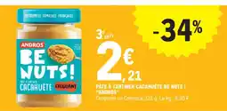 E.Leclerc PÂTE À TARTINER CACAHUÈTE BE NUTS! "ANDROS" offre