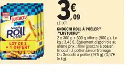 E.Leclerc GNOCCHI ROLL À POÊLER LUSTUCRU" offre