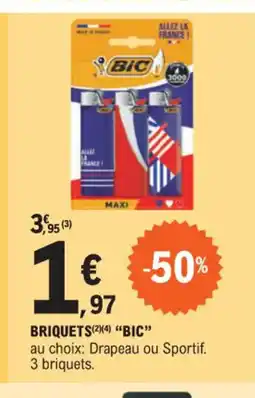 E.Leclerc BRIQUETS BIC offre