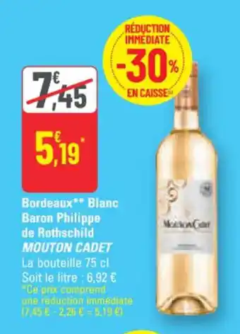 G20 Bordeaux** Blanc Baron Philippe de Rothschild MOUTON CADET offre