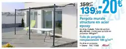 Provence Outillage Pergola murale structure en acier epoxy offre