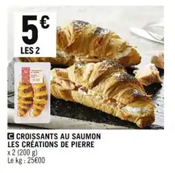 Petit Casino CROISSANTS AU SAUMON LES CRÉATIONS DE PIERRE offre
