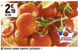 Casino Shop TOMATE RONDE GRAPPE CATÉGORIE 1 offre