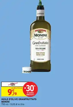 Intermarché Contact HUILE D'OLIVE GRANFRUTTATO MONINI offre