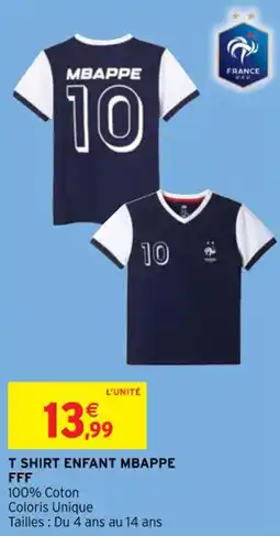 Intermarché Contact T SHIRT ENFANT MBAPPE FFF offre