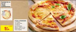 Intermarché Contact PIZZA 4 FROMAGES offre