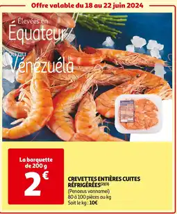 Auchan Supermarché Crevettes entières cuites réfrigérées offre