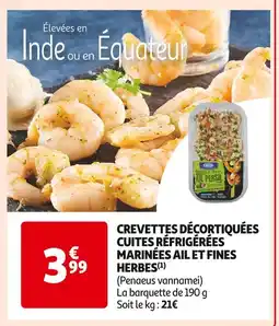 Auchan Supermarché Crevettes décortiquées cuites réfrigérées marinées ail et fines herbes offre